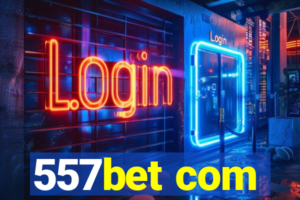 557bet com